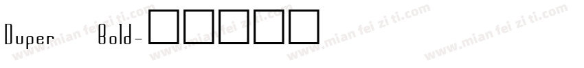 Duper Bold字体转换